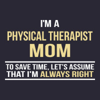 I'm A Physical Therapist Mom, I'm Always Right Vintage Tee | Teevron