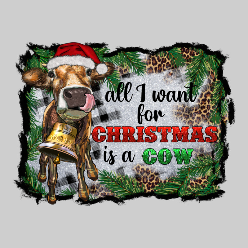 All I Want For Christmas Is A Cow Premium Tee by RanaPortraitStore | Teevron