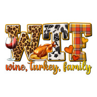 WTF Wine Turkey Family | Teevron