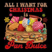 All I Want For Christmas Is Pan Dulce Heavy Core Tee | Teevron