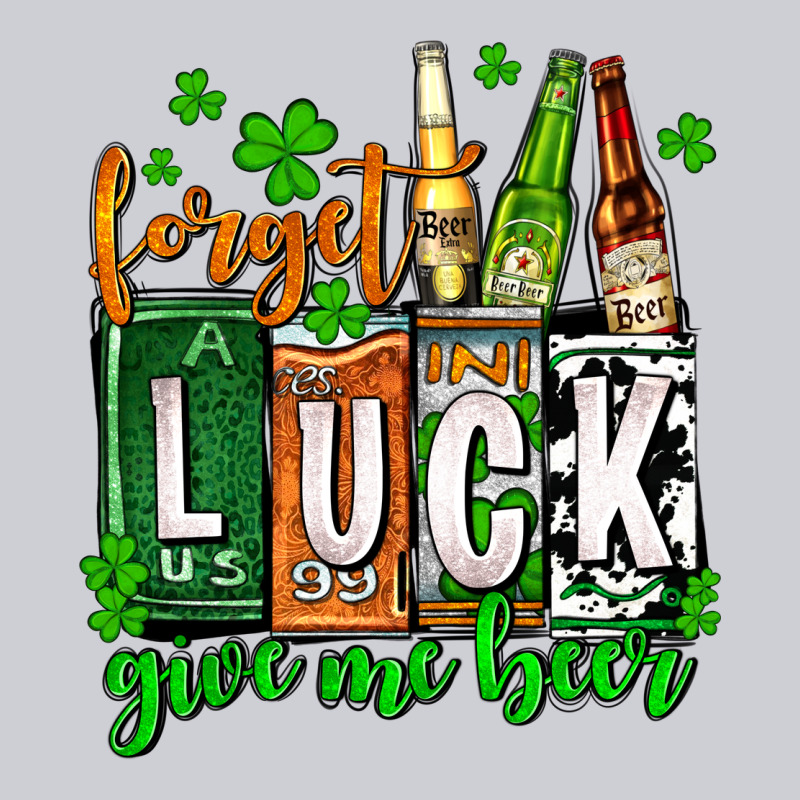 St. Patrick's Forget Luck Give Me Beer Heavyweight Sweatshirt by OliviaCreatesArt | Teevron