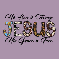 His Love Is Strong Jesus His Grace Is Free Heavyweight Hoodie | Teevron