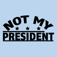 Not My President Classic Tee | Teevron