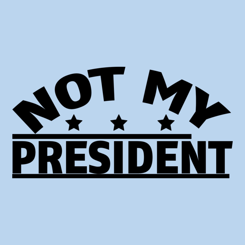 Not My President Classic Tee by Bettercallsaul | Teevron