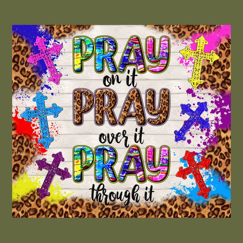 Pray On It Pray Over It Pray Through It Long Sleeve Tee by TumblerDesignByShophia | Teevron