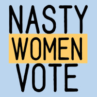 Nasty Women Vote Classic Tee | Teevron
