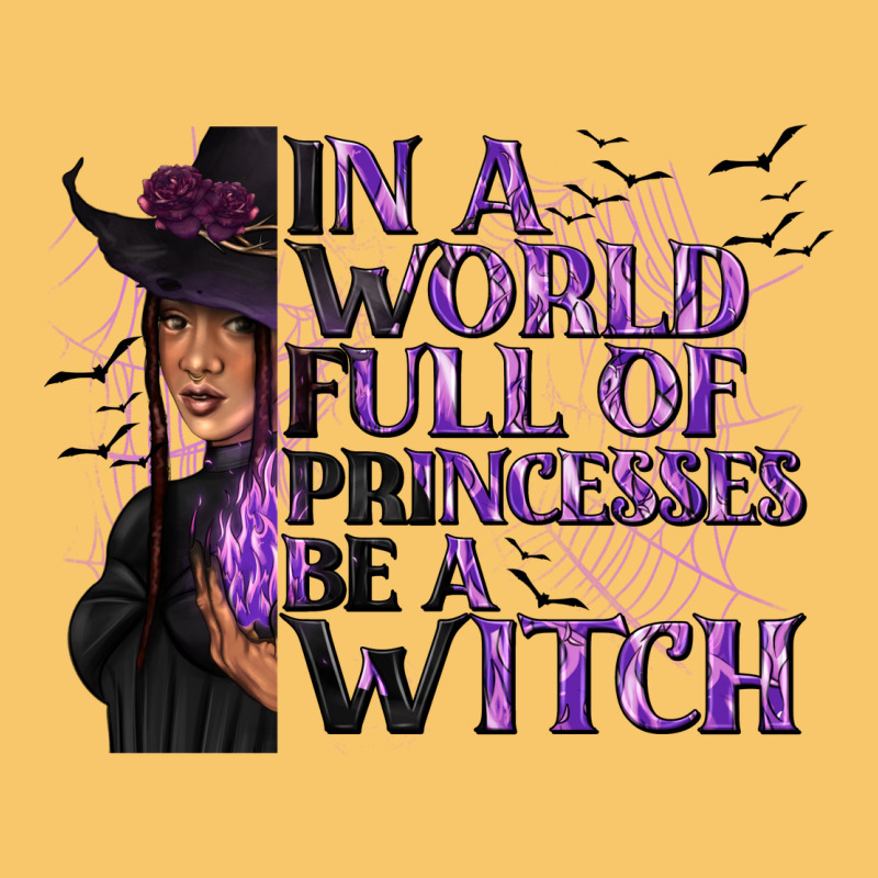 In A World Full Of Princesses Be A Witch Vintage Hoodie by texasbilliewilder | Teevron