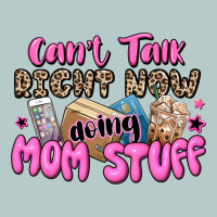 Can't Talk Right Now Doing Mom Stuff Heavy Core Tee | Teevron