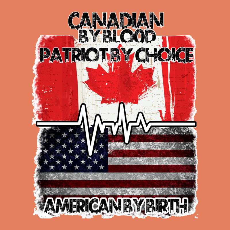 American By Birth Canadian By Blood Patriot By Choice Classic Tee by Bettercallsaul | Teevron