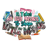 it takes a big heart to shape little mind teacher | Teevron