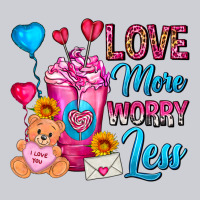 Love More Worry Less Valentines Day Cold Drink Heavyweight Sweatshirt | Teevron