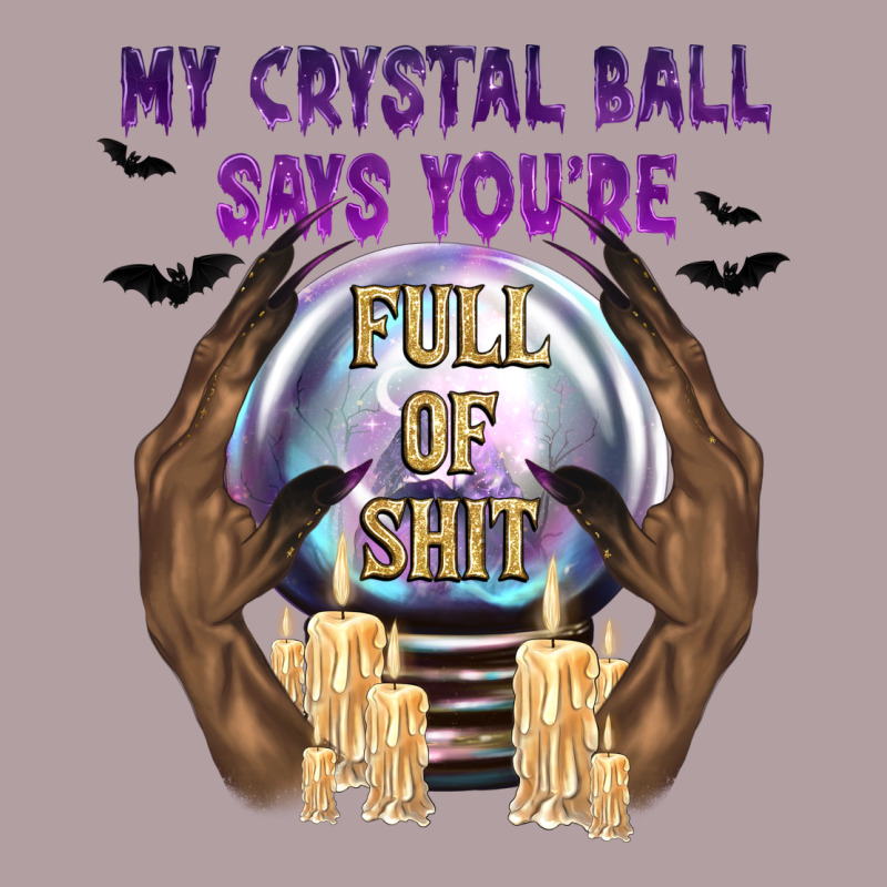 My Crystal Ball Says You're Vintage Hoodie by texasbilliewilder | Teevron