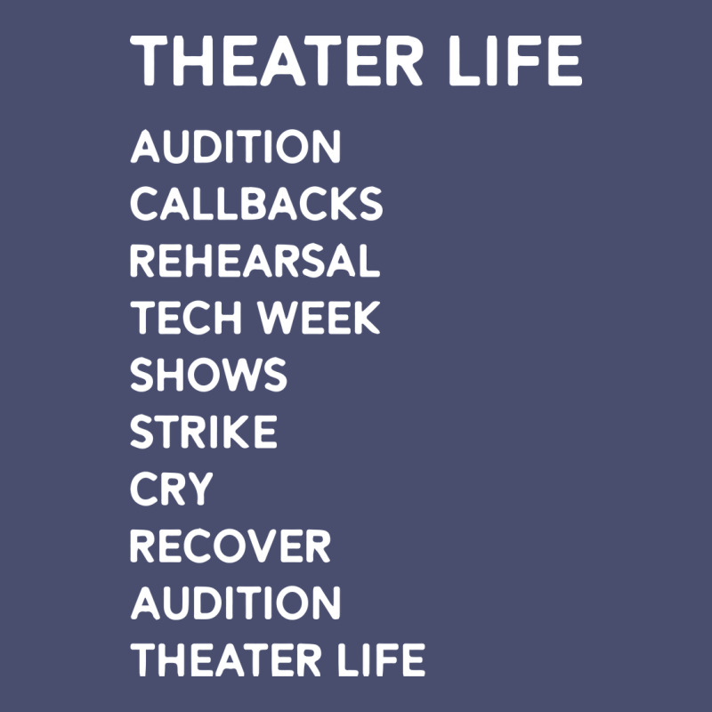 Theater Life Funny Vintage Tee by DesigneFamous | Teevron