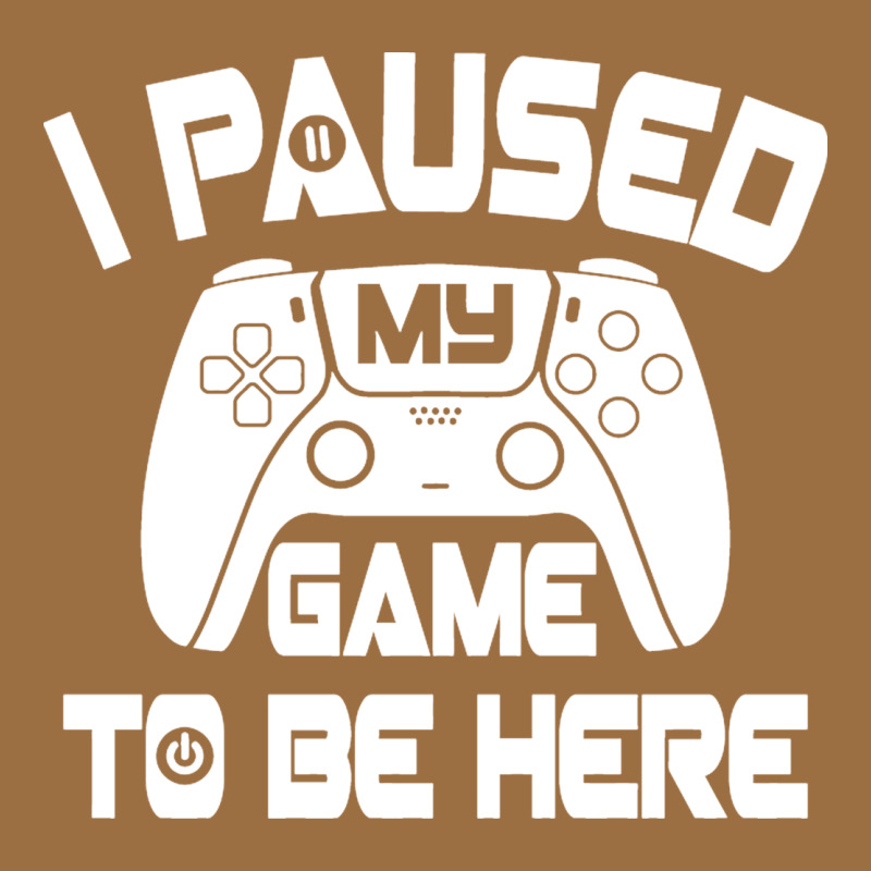 I Paused My Game To Be Here Vintage Tee by linhVisuals | Teevron