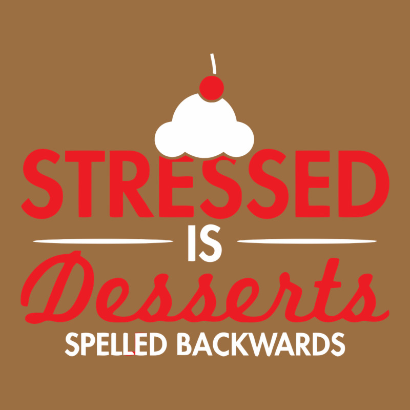 Stressed Is Desserts Spelled Backwards Vintage Tee by linhVisuals | Teevron