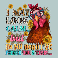 I May Look Calm But In My Head I Pecked You Three Heavy Core Tee | Teevron