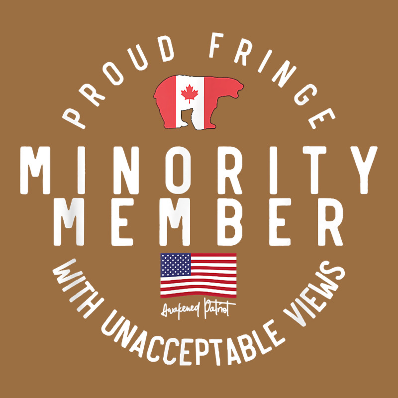 Proud Member Of Small Fringe Minority With Unacceptable View T Shirt Vintage Tee by linhVisuals | Teevron
