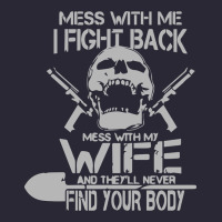 Mess With My Wife And They Vintage Tee | Teevron