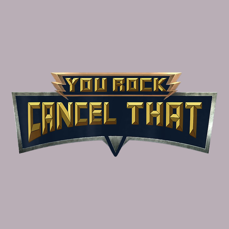 You Rock Cancel That Shirt   Funny Tee Vintage Tee by linhVisuals | Teevron