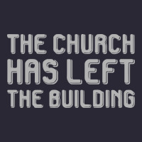 The Church Has Left The Building Vintage Tee | Teevron