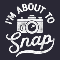 I'm About To Snap Photography Photographer Camera Men Women T Shirt Vintage Tee | Teevron