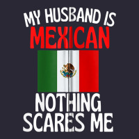 My Husband Is Mexican Nothing Scares Me Funny Husband Zip Hoodie Vintage Tee | Teevron