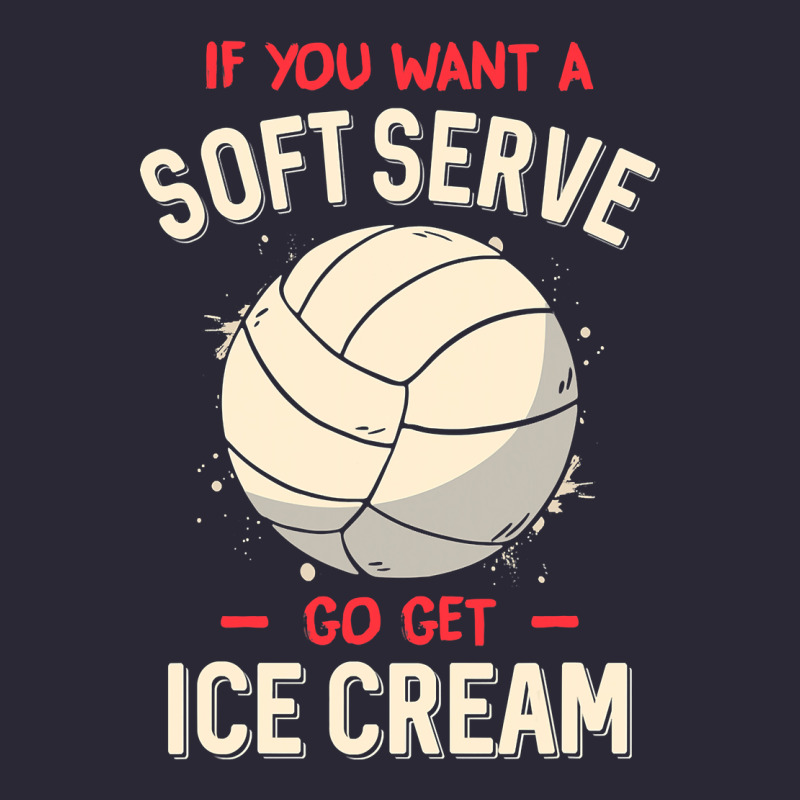 Funny Volleyball If You Want A Soft Serve Volleyball T Shirt Vintage Tee by linhVisuals | Teevron