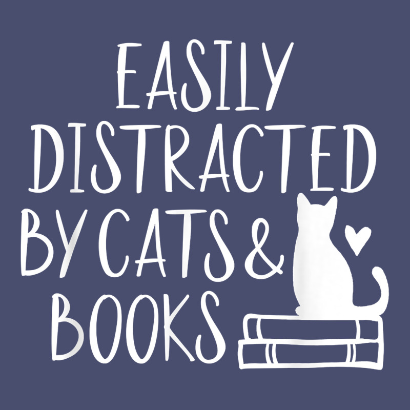 Easily Distracted By Cats And Books   Cute Book Lover T Shirt Vintage Tee by linhVisuals | Teevron