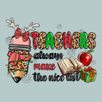 Teachers Always Make The Nice List Heavy Core Tee | Teevron