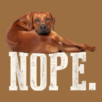Nope Lazy Rhodesian Ridgeback T Shirt Dog Lover Gift Tee Vintage Tee | Teevron