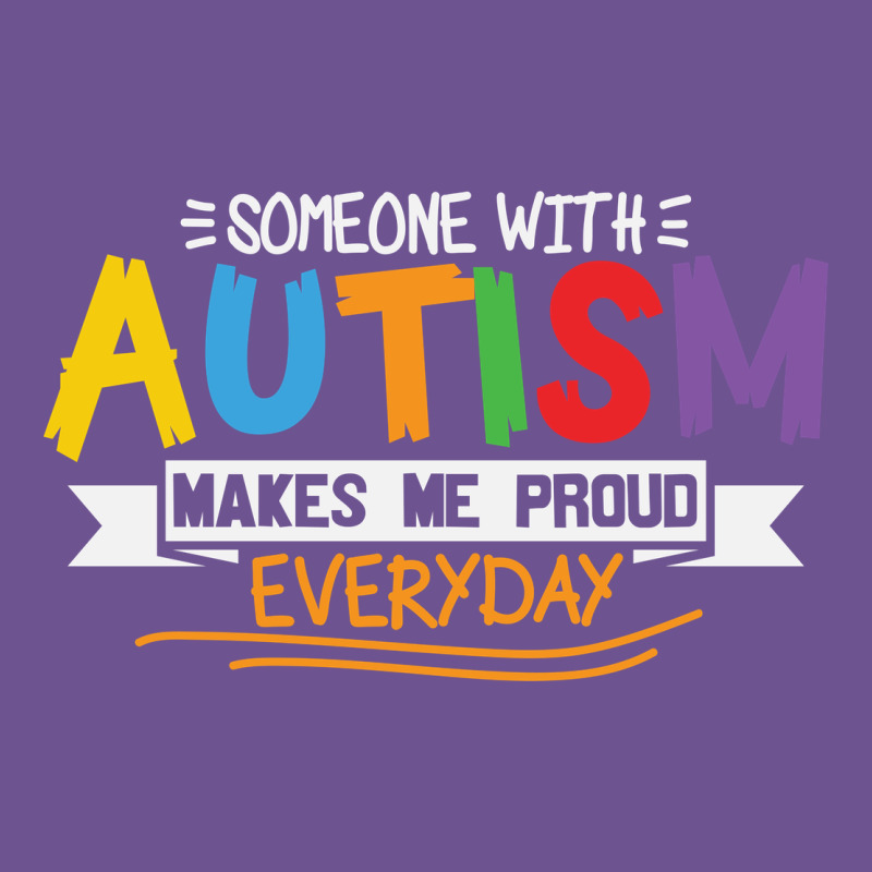Someone With Autism Makes Me Proud Vintage Tee by linhVisuals | Teevron