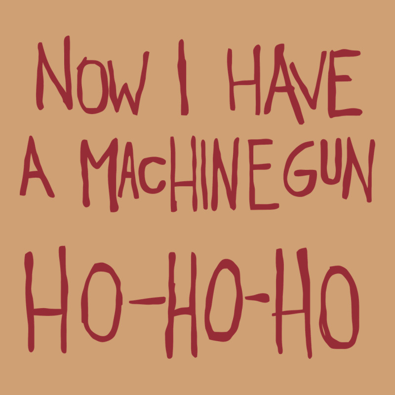 Now I Have A Machine Gun. Ho Ho Ho Vintage Tee by linhVisuals | Teevron