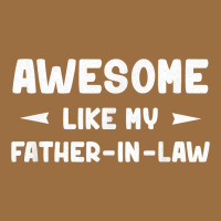 Awesome Like My Father In Law Funny Fathers Day Gift Men Wom T Shirt Vintage Tee | Teevron