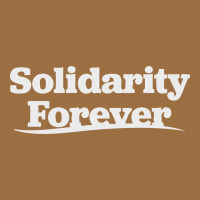 Solidarity Forever Vintage Tee | Teevron