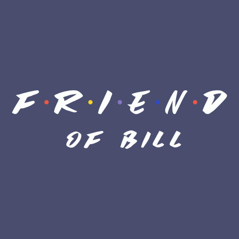 Friend Of Bill Aa Tv Parody Graphic Shirt Vintage Tee by linhVisuals | Teevron