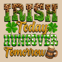 St. Patrick's Irish Today Hungover Tomorrow Heavyweight Sweatshirt | Teevron
