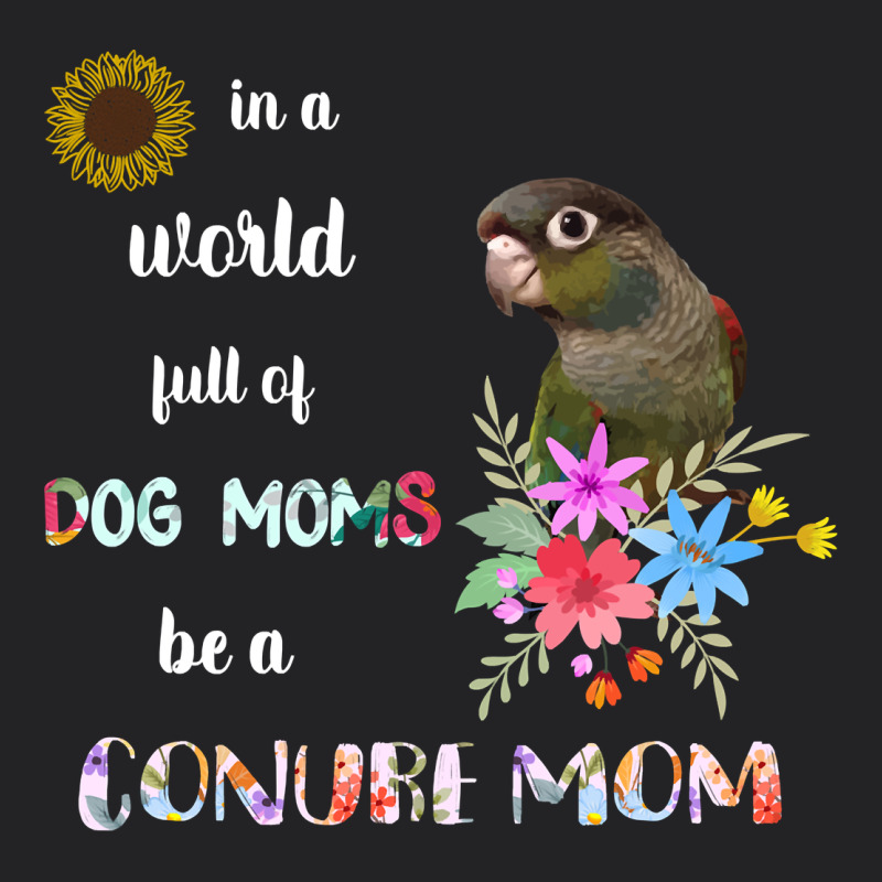 Funny Be A Green Cheek Conure Parrot Bird Mom Mother Sweatshirt Vintage Tee by linhVisuals | Teevron