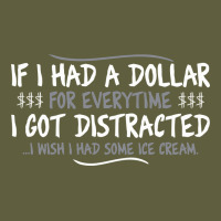 If I Had A Dollar For Everytime I Got Distracted Vintage Tee | Teevron