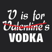 Is For Vodka Valentine's Day Vintage Tee | Teevron