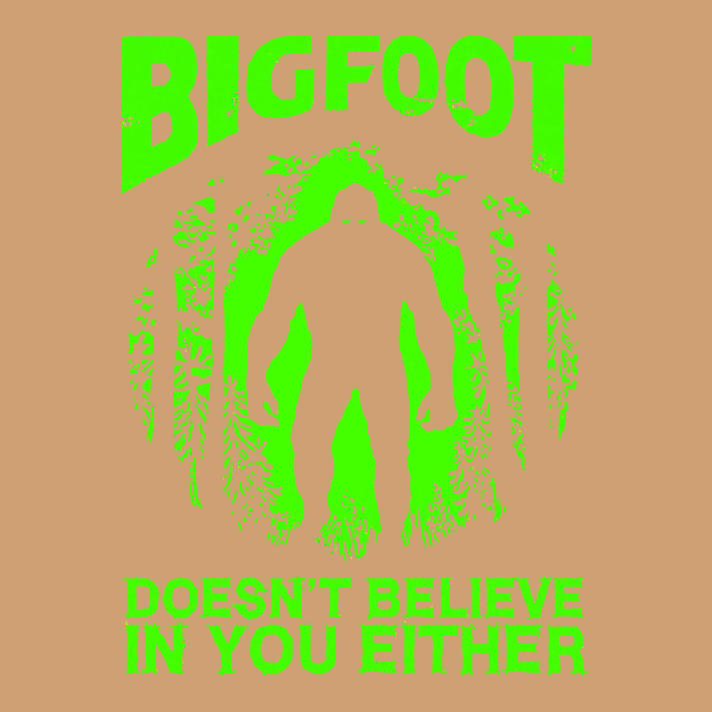 Bigfoot Believer T  Shirt Bigfoot Doesnt Believe In You Either T  Shir Vintage Tee by linhVisuals | Teevron