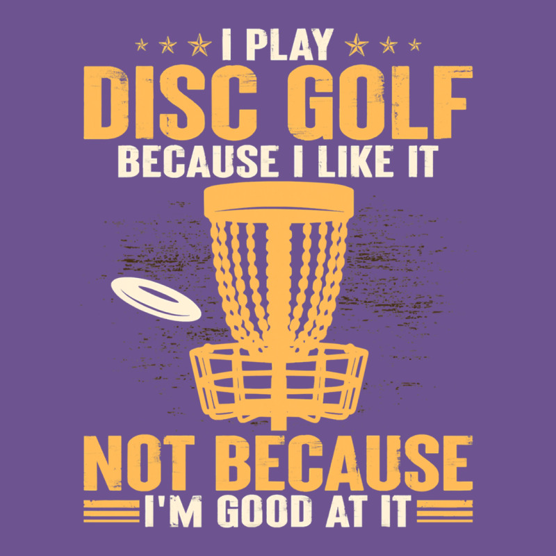 I Play Disc Golf Because I Like It Not Vintage Tee by linhVisuals | Teevron