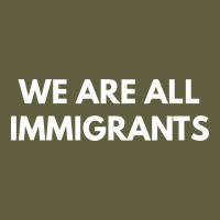 We Are All Immigrants Vintage Tee | Teevron