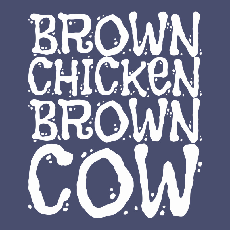 Brown Chicken Brown Cow Vintage Tee by linhVisuals | Teevron
