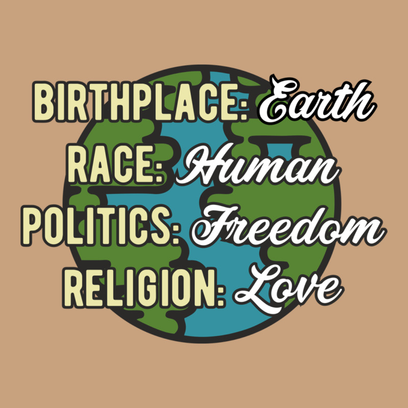 Birthplace Earth Race Human Politics Freedom Religion Love Equality Al Vintage Tee by linhVisuals | Teevron