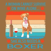 Boxer T  Shirt A Woman Cannot Survive On Wine Alone She Also Needs Box Vintage Tee | Teevron