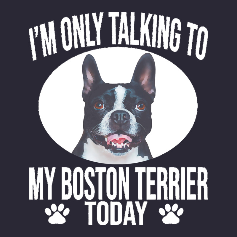 Boston Terrier T  Shirtfunny Boston Terrier Dog Gift I M Only Talking Vintage Tee by linhVisuals | Teevron