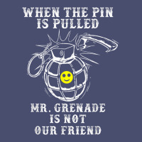Military Mr Grenade Is Not Our Friend Vintage Tee | Teevron