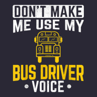 Don't Make Me Use Bus Driver Voice School Bus Driver T Shirt Vintage Tee | Teevron