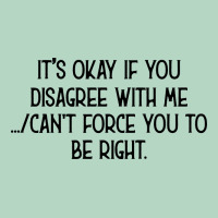 It's Okay If You Disagree With Me Classic Tee | Teevron