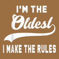 Im The Oldest I Make The Rules Siblings Family Vintage Tee | Teevron